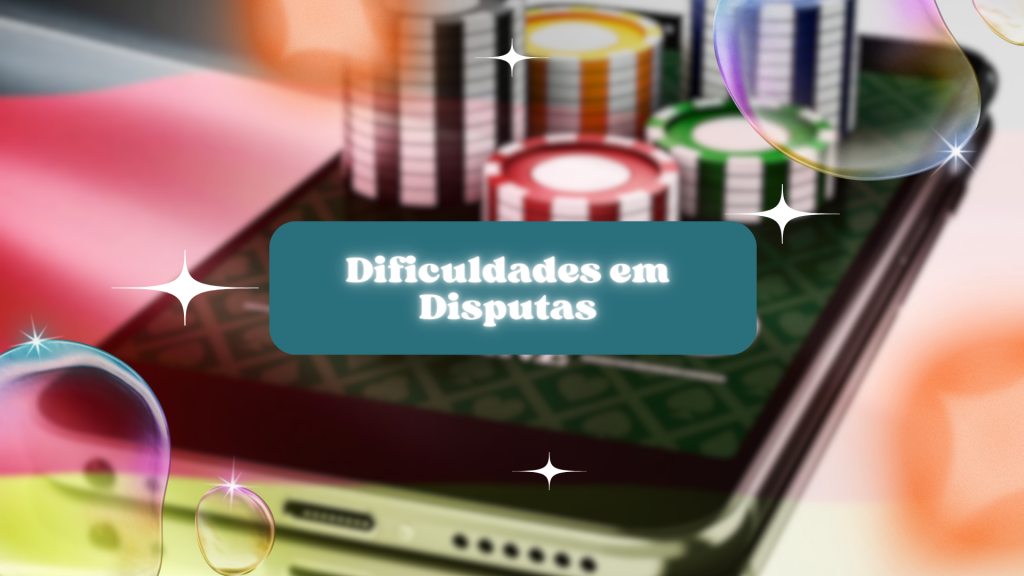 Dificuldades em Disputas