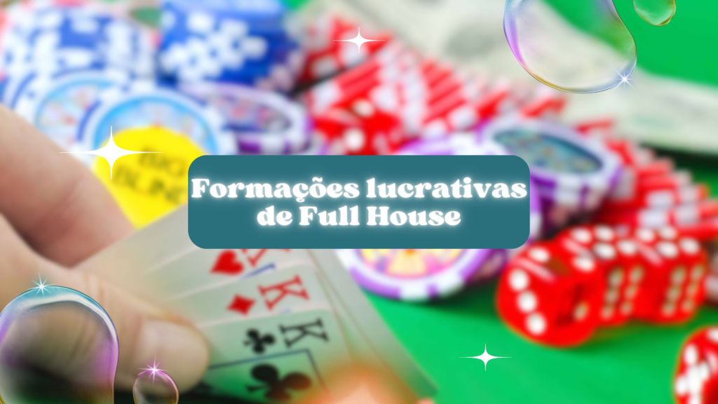 Formações lucrativas de Full House